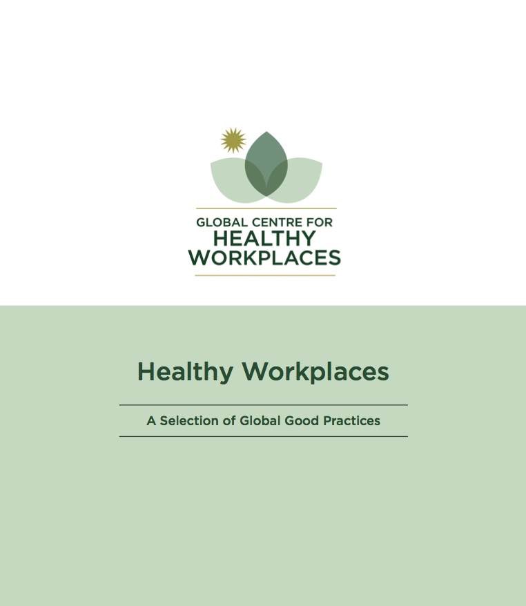 Healthy Workplaces – A Selection of Global Good Practices