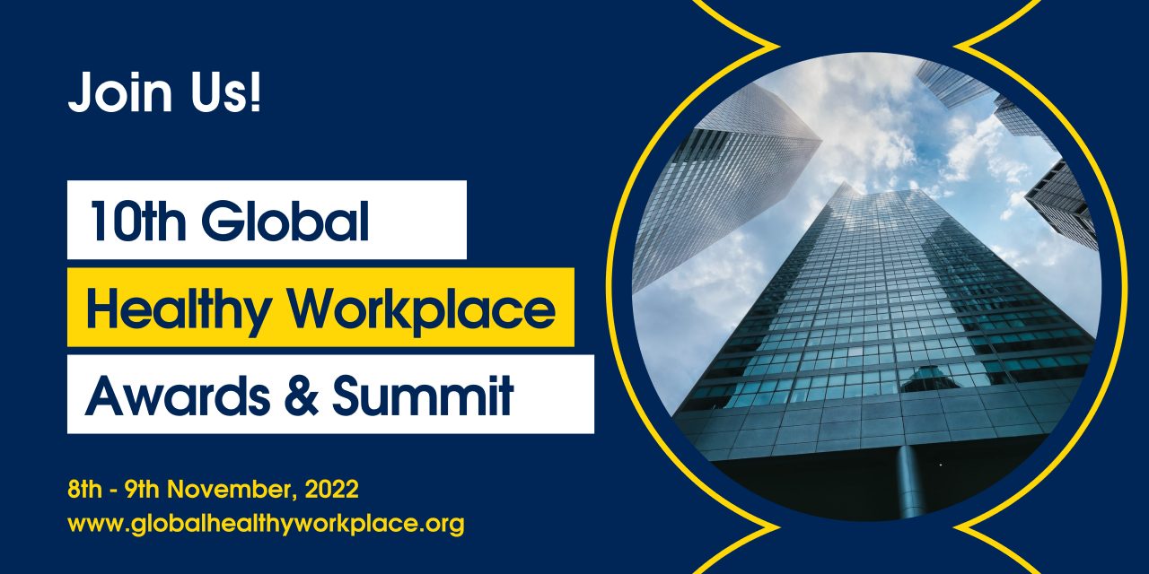10th Global Healthy Workplace Summit, Virtual 2022